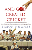 And God Created Cricket - Simon Hughes