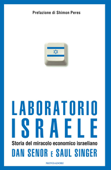 Laboratorio Israele - Dan Senor & Saul Singer