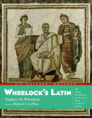 Wheelock's Latin, 6th Edition Revised - Frederic M. Wheelock & Richard A. Lafleur