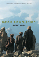 Gabriel Kolko - Another Century of War? artwork