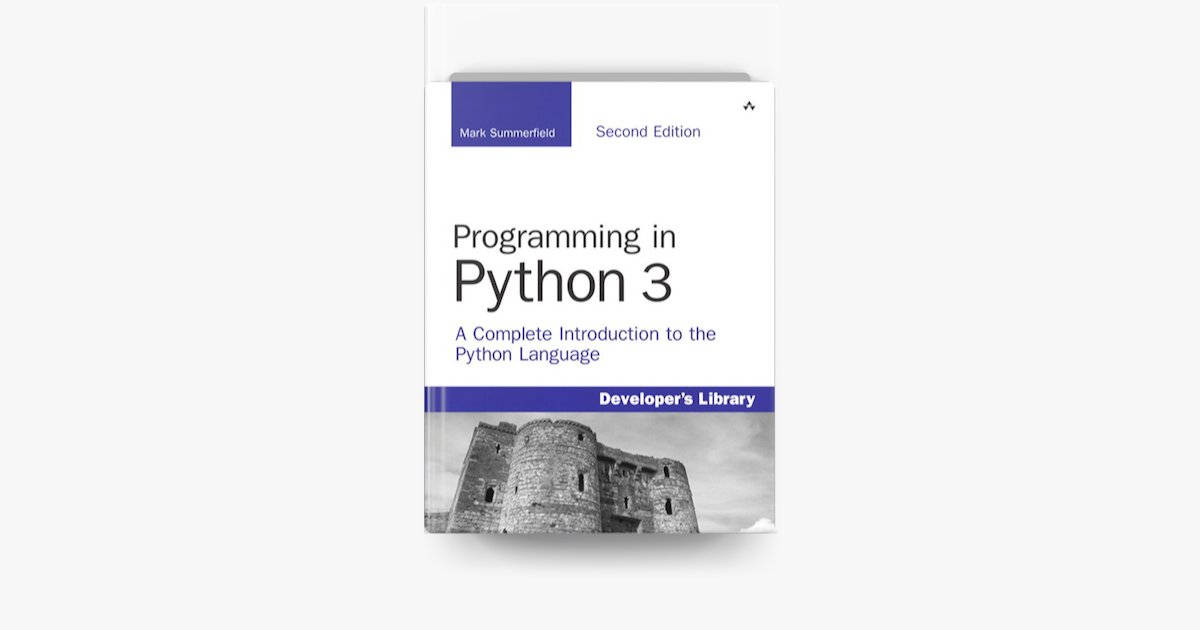 programming-in-python-3-a-complete-introduction-to-the-python