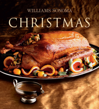 Williams-Sonoma Christmas - Carolyn Miller &amp; Chuck Williams Cover Art