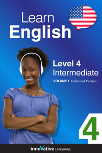  Learn English - Level 4: Intermediate English (Enhanced Version) Descargar eBooks pdf [es]