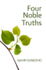 The Four Noble Truths - Ajahn Sumedho
