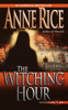 Anne Rice - The Witching Hour artwork