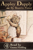 Appley Dapply - Read Aloud Edition - Beatrix Potter