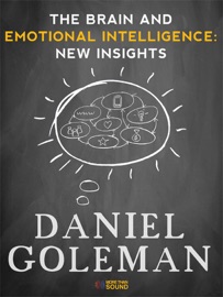 The Brain and Emotional Intelligence: New Insights