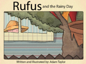 Rufus and the Rainy Day - Adam Taylor