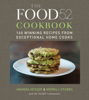 Amanda Hesser & Merrill Stubbs - The Food52 Cookbook artwork