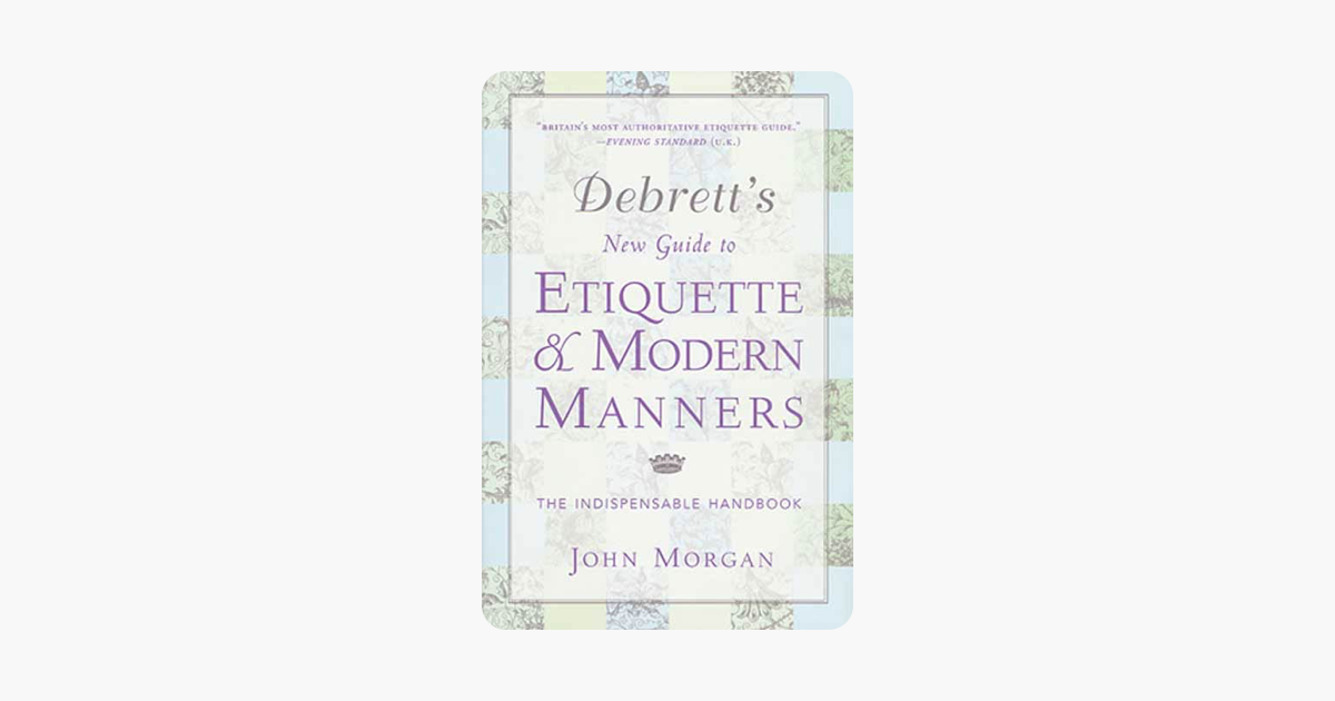 ‎Debrett's New Guide to Etiquette and Modern Manners on Apple Books