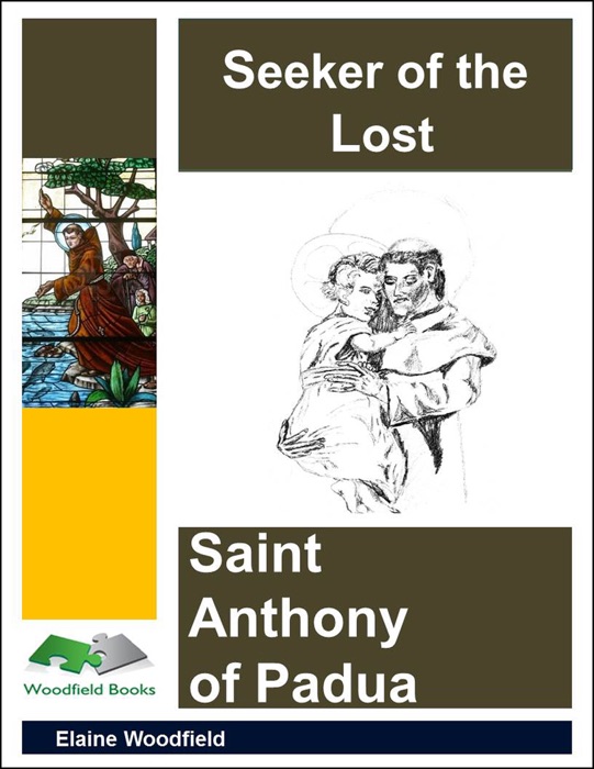 Seeker of the Lost: Saint Anthony of Padua