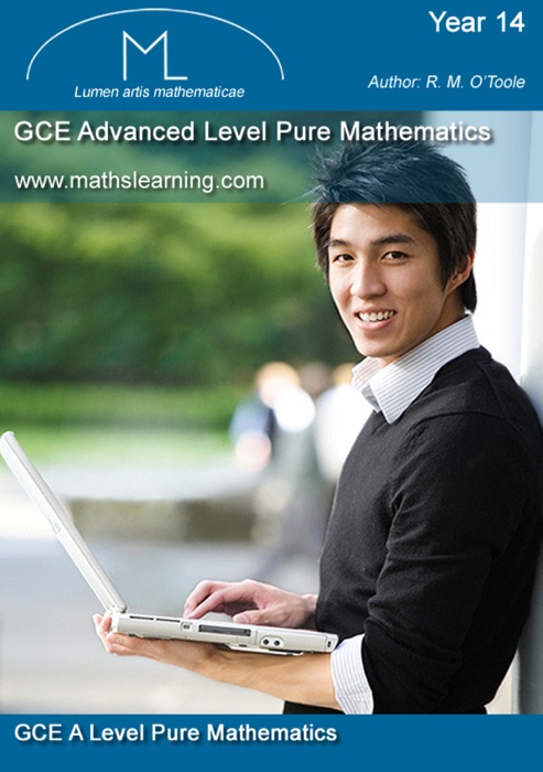 GCE Math Advanced Pure Part 1: AS Level Part 2: A Level