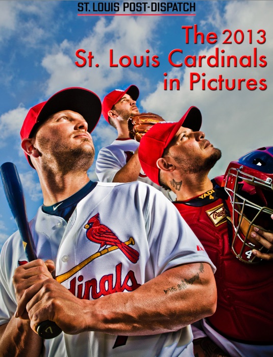 The 2013 St. Louis Cardinals in Pictures