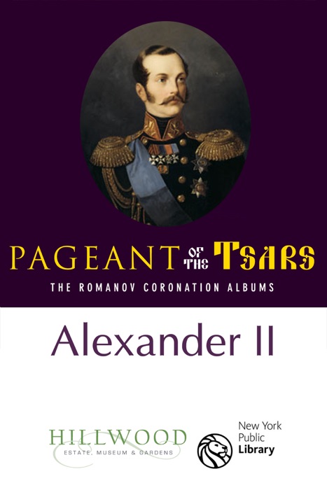 Alexander II: The Romanov Coronation Albums