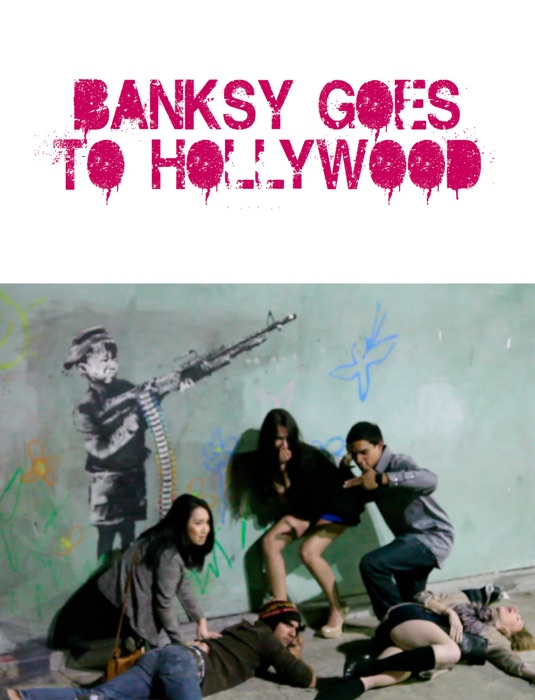 Banksy Goes to Hollywood