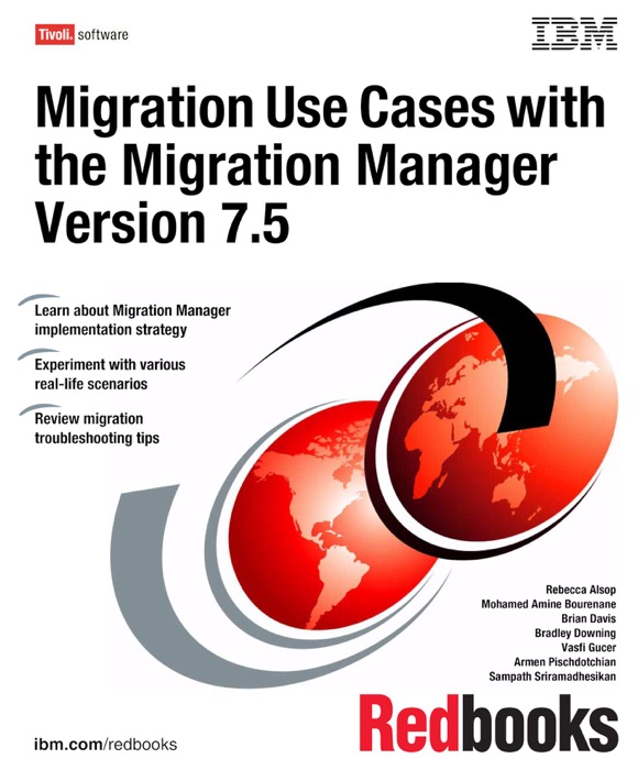 Migration Use Cases with the Migration Manager Version 7.5