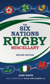 Six Nations Rugby Miscellany - John White