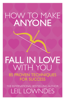 How to Make Anyone Fall in Love With You - Leil Lowndes