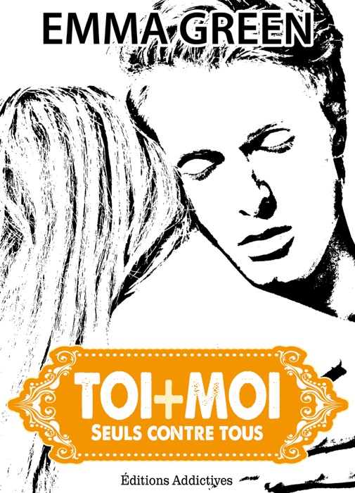 Toi + Moi : seuls contre tous, vol. 5