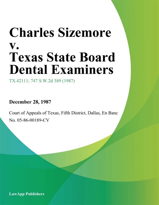 Charles Sizemore v. Texas State Board Dental Examiners