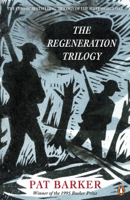 Pat Barker - The Regeneration Trilogy artwork