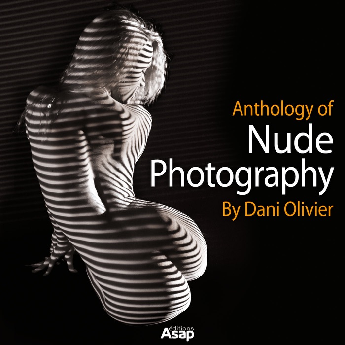 Anthology of Nude Photography by Dani Olivier