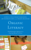 Kathy R. Fox, Chelsey Bahlmann, Joy Foster Hughes & Melissa Milstead - Organic Literacy artwork