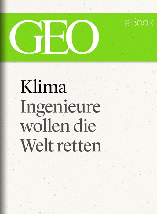 Klima: Ingenieure wollen die Welt retten