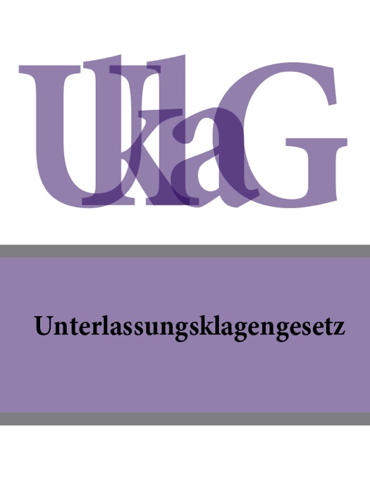 Unterlassungsklagengesetz - UKlaG