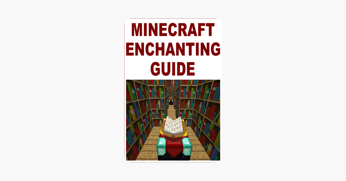 Minecraft Enchanting Guide