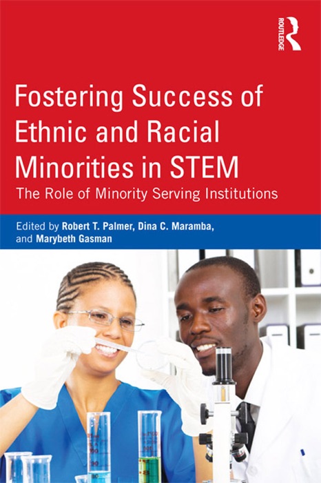 Fostering Success of Ethnic and Racial Minorities in STEM