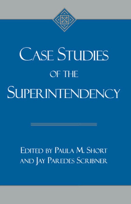 Case Studies of the Superintendency