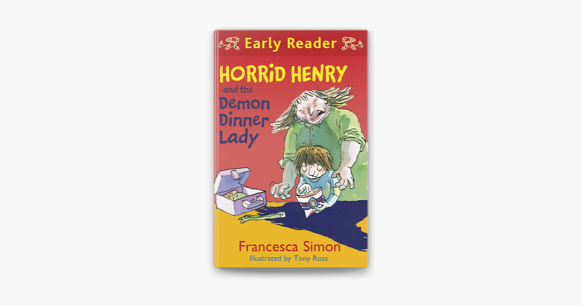 ‎Horrid Henry and the Demon Dinner Lady on Apple Books
