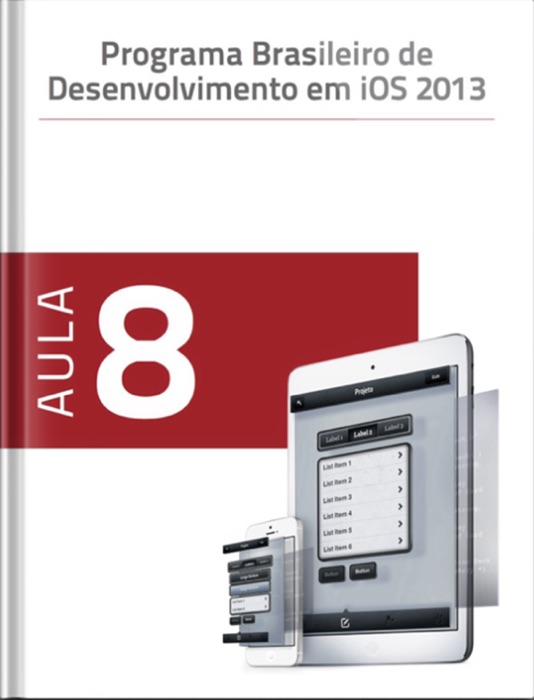 Programa brasileiro de desenvolvimento em iOS - aula 8