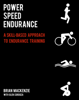 Brian MacKenzie & Glen Cordoza - Power Speed Endurance artwork