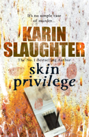 Karin Slaughter - Skin Privilege artwork