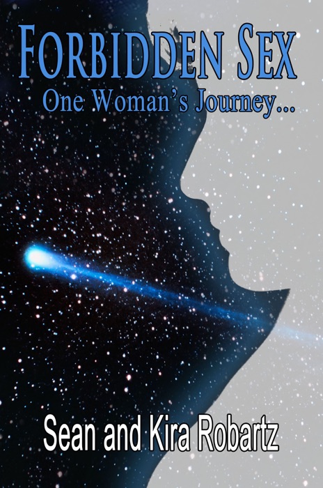 Forbidden Sex: One Woman's Journey...