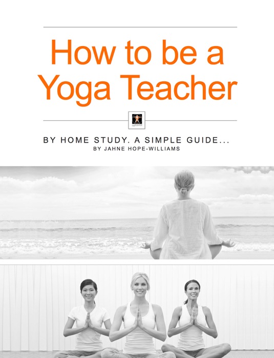 How to be a Yoga Teacher