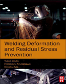Welding Deformation and Residual Stress Prevention (Enhanced Edition) - Ninshu Ma, Hidekazu Murakawa & Yukio Ueda