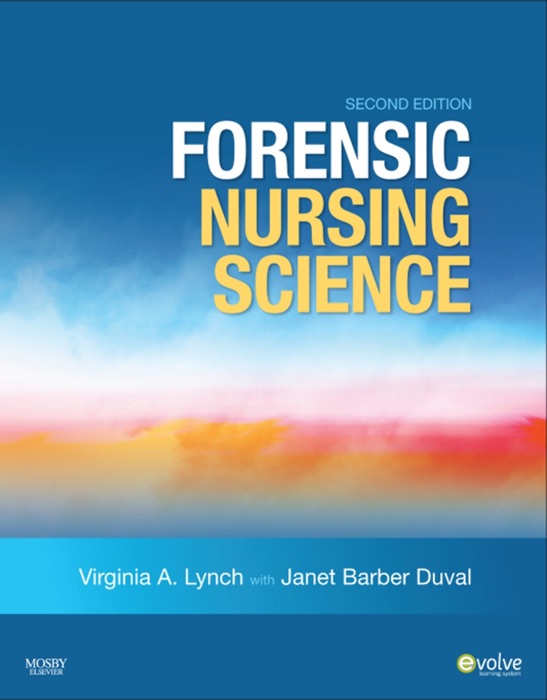 Forensic Nursing Science - E-Book