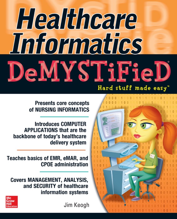 Healthcare Informatics DeMYSTiFieD