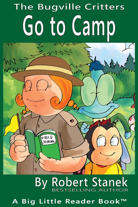 Go to Camp. A Bugville Critters Picture Book!