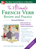 The Ultimate French Verb Review and Practice, 2nd Edition - David M. Stillman & Ronni L. Gordon
