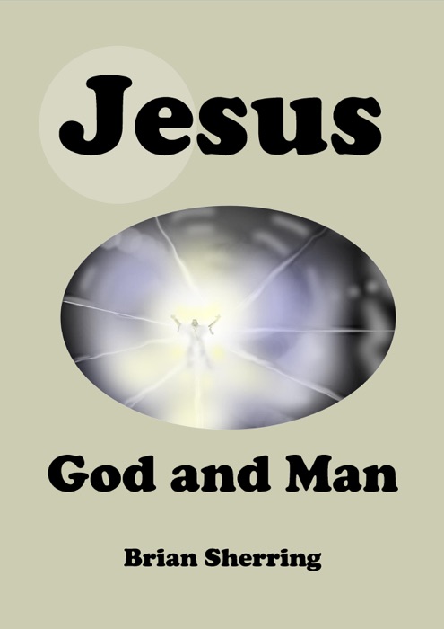 Jesus: God and Man