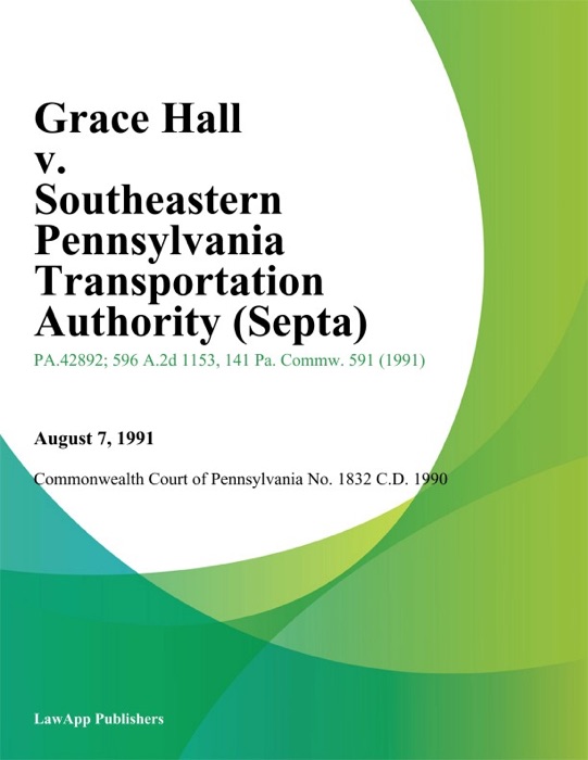 Grace Hall v. Southeastern Pennsylvania Transportation Authority (Septa)