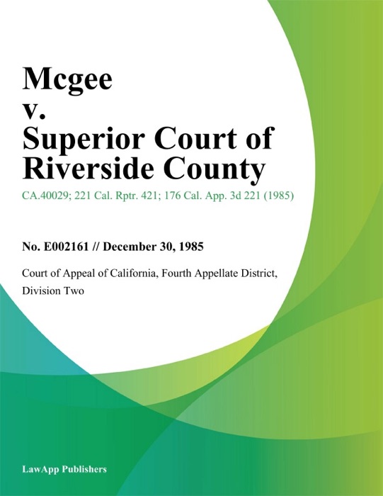 Mcgee v. Superior Court of Riverside County