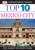 DK Eyewitness Top 10 Mexico City Book Cover