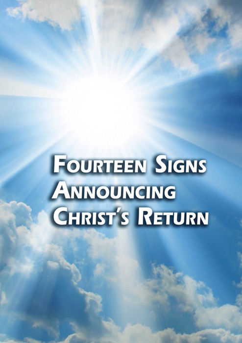 Fourteen Signs Announcing Christ's Return