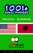 1001+ Basic Phrases English - Albanian - Gilad Soffer