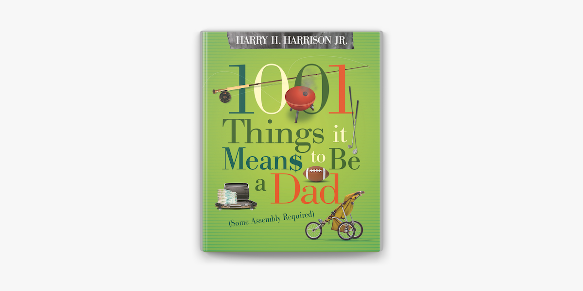 1001 Things It Means To Be A Dad V Apple Books